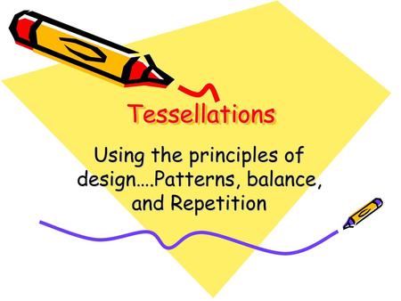 Using the principles of design….Patterns, balance, and Repetition