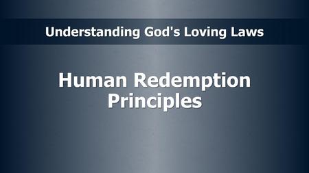 Human Redemption Principles