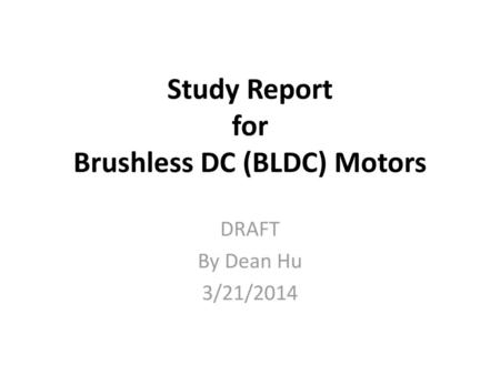 Study Report for Brushless DC (BLDC) Motors