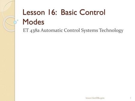 Lesson 16: Basic Control Modes