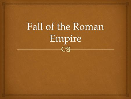 Fall of the Roman Empire