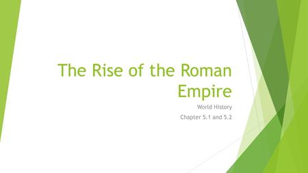 The Rise of the Roman Empire