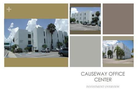 CAUSEWAY OFFICE CENTER