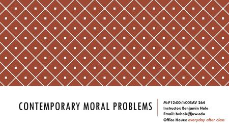 Contemporary Moral Problems