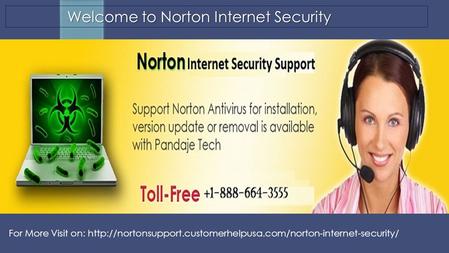 THANK YOU… Welcome to Norton Internet Security Welcome to Norton Internet Security For More Visit on: