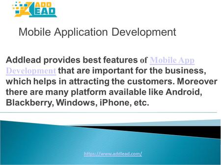 Mobile Application Development 

https://www.addlead.com/ Addlead 