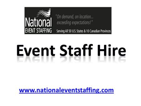 Event Staff Hire - www.nationaleventstaffing.com