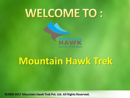 Mountain Hawk Trek © Mountain Hawk Trek Pvt. Ltd. All Rights Reserved.