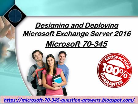 Verified Microsoft 70-345 Study Material - 70-345 Exam Dumps Dumps4Download.us