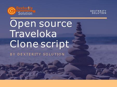 Open source Traveloka Clone script B YD E X T E R I T YS O L U T I O NB YD E X T E R I T YS O L U T I O N D E X T E R I T YS O L U T I O ND E X T E R I.