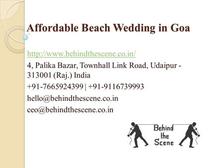 Affordable Beach Wedding in Goa  4, Palika Bazar, Townhall Link Road, Udaipur (Raj.) India |