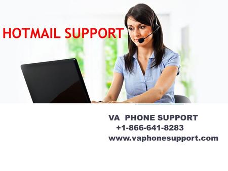 HOTMAIL SUPPORT VA PHONE SUPPORT