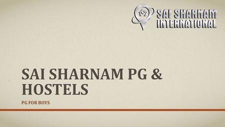 Sai Sharnam Pg & Hostels, Boys PG in Rohini
