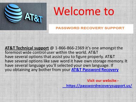 AT&T Technical it's one amongst the foremost wide control user within the world. AT&T have several options that assist you to.