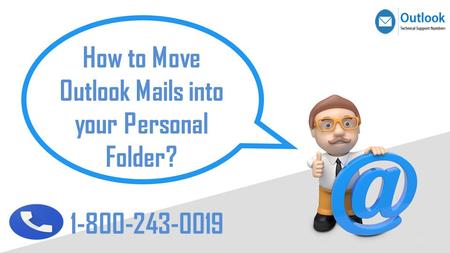 How to Move Outlook Mails into your Personal Folder?