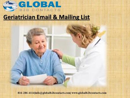 Geriatrician  & Mailing List.