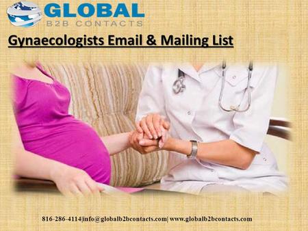 Gynaecologists  & Mailing List.