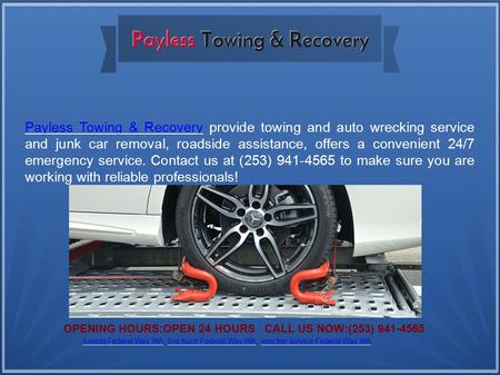 Payless Towing & RecoveryPayless Towing & Recovery provide towing and auto wrecking service and junk car removal, roadside assistance, offers a convenient.