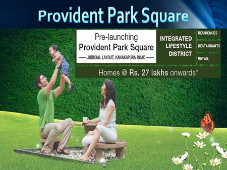 Provident Park Square Kanakapura Road