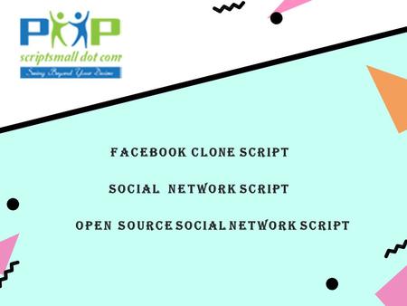 Facebook Clone Script Social Network Script Open Source Social Network Script.