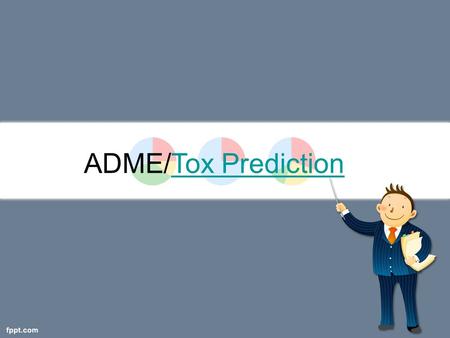 ADME/Tox PredictionTox Prediction. The characterization of Absorption, Distribution, Metabolism, and Excretion (also known as ADME) and Toxicity are essential.