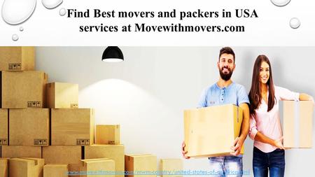 Find Best movers and packers in USA services at Movewithmovers.com