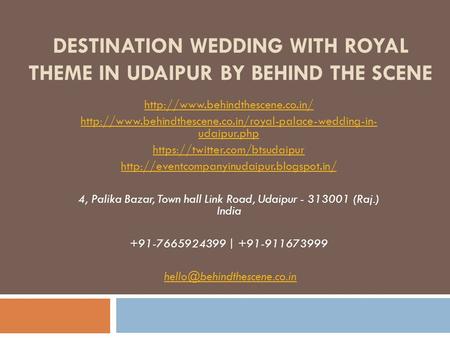 DESTINATION WEDDING WITH ROYAL THEME IN UDAIPUR BY BEHIND THE SCENE