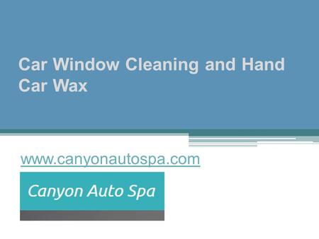 Car Window Cleaning and Hand Car Wax