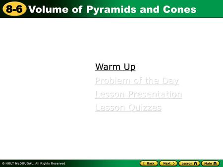 Warm Up Problem of the Day Lesson Presentation Lesson Quizzes.