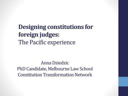 Designing constitutions for foreign judges: The Pacific experience