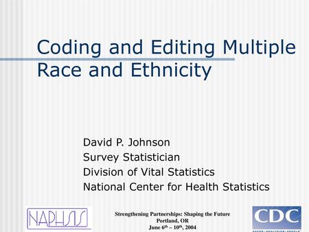 Coding and Editing Multiple Race and Ethnicity