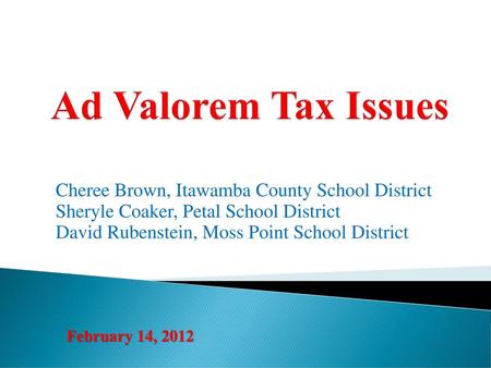 Ad Valorem Tax Issues Cheree Brown, Itawamba County School District