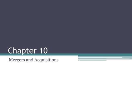 Mergers and Acquisitions