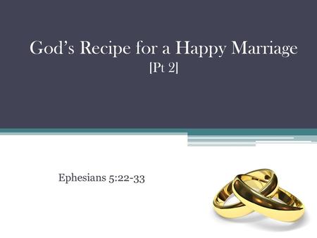 God’s Recipe for a Happy Marriage [Pt 2]