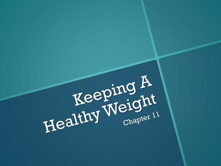 Keeping A Healthy Weight