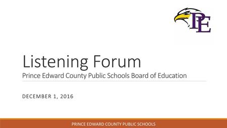 Listening Forum Prince Edward County Public Schools Board of Education