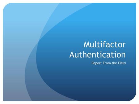 Multifactor Authentication