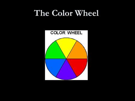 The Color Wheel.