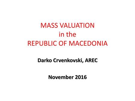 MASS VALUATION in the REPUBLIC OF MACEDONIA