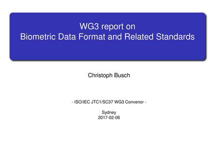 WG3 report on Biometric Data Format and Related Standards