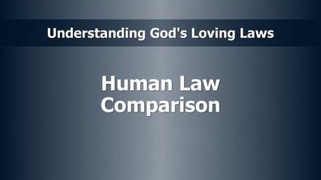 Human Law Comparison.