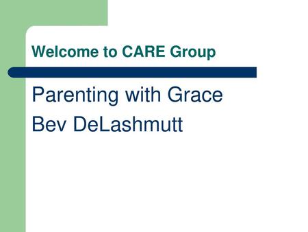 Parenting with Grace Bev DeLashmutt