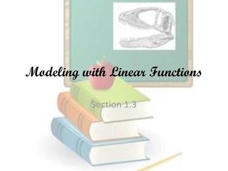 Modeling with Linear Functions