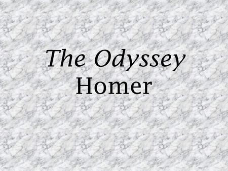 The Odyssey Homer.