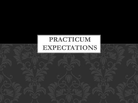 Practicum Expectations