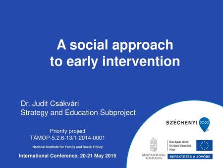 A social approach to early intervention