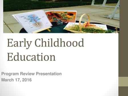 Early Childhood Education