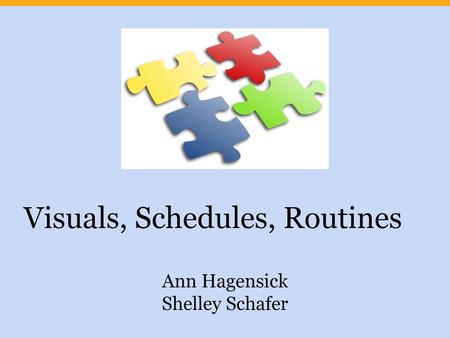 Visuals, Schedules, Routines