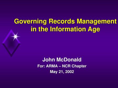 Governing Records Management in the Information Age