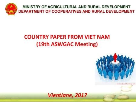 COUNTRY PAPER FROM VIET NAM (19th ASWGAC Meeting) Vientiane, 2017